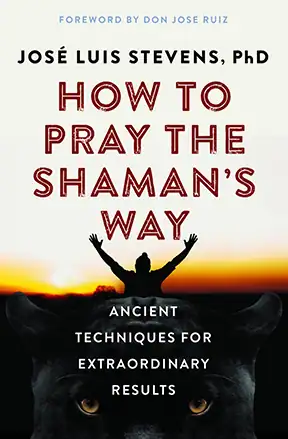 How-to-Pray-the-Shamans-Way